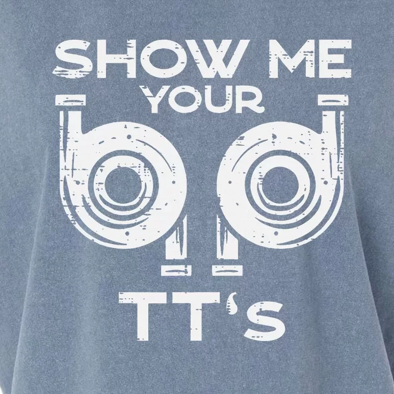 Show Me Your Tts Funny Car Auto Engine Garage Garment-Dyed Women's Muscle Tee