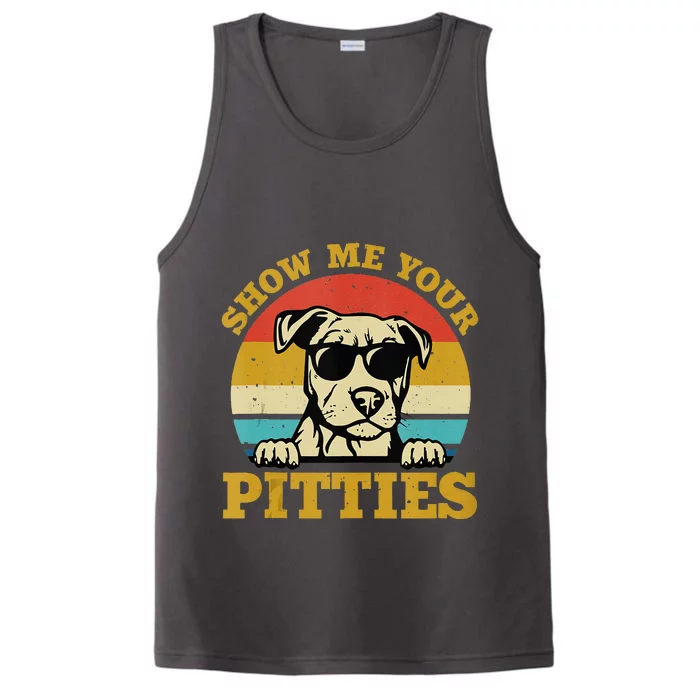 Show Me Your Pitties Funny Pitbull Dog Lovers Wo Performance Tank