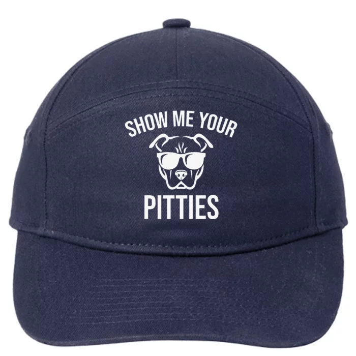 Show Me Your Pitties Funny Pitbull Dog Lovers Retro Vintage Gift 7-Panel Snapback Hat