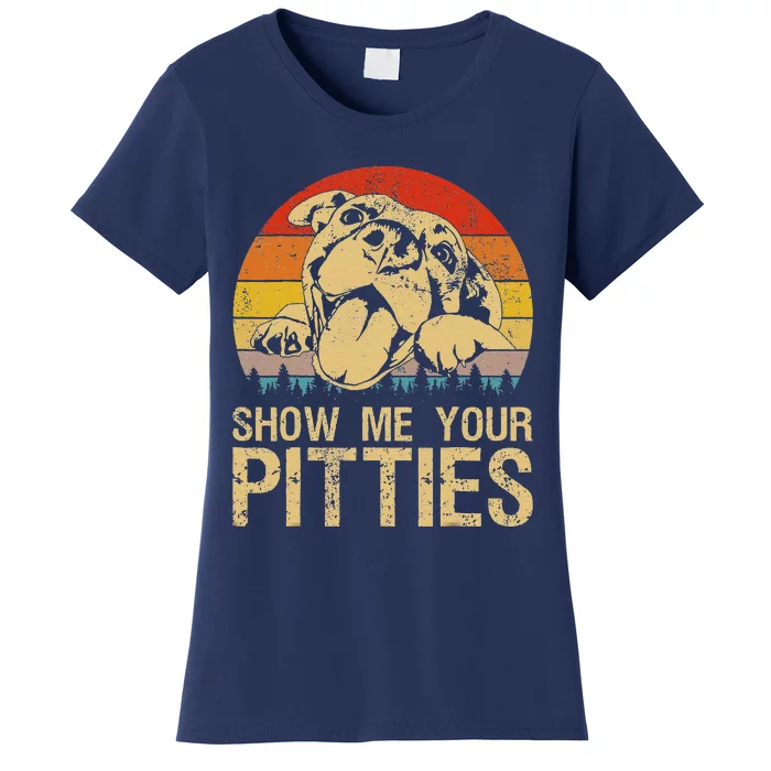 Show Me Your Pitties Funny Pitbull Dog Lovers Retro Vintage Women's T-Shirt