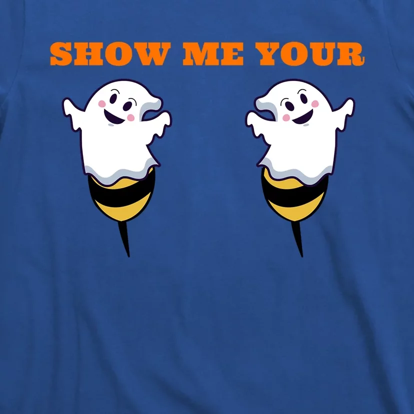 Show Me Your Boobs Boo Bees Halloween Costume Boobs Ghost Cute Gift T-Shirt