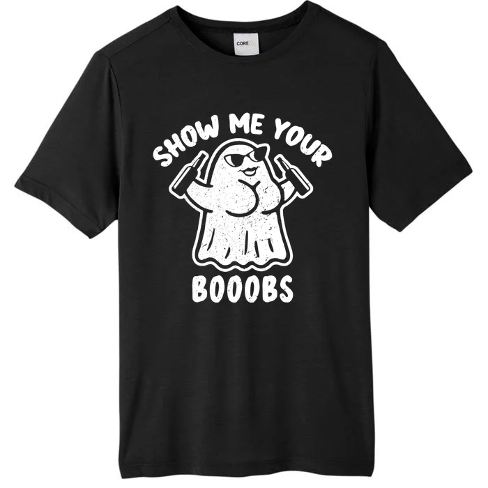 Show Me Your Booobs Funny Dumb Ghost ChromaSoft Performance T-Shirt