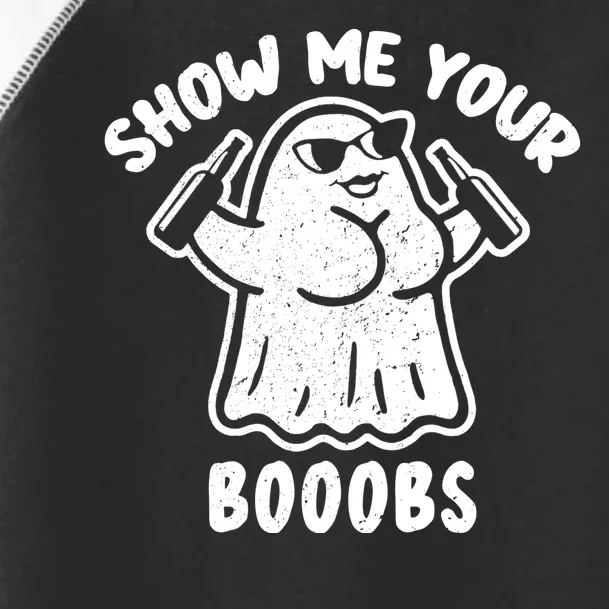 Show Me Your Booobs Funny Dumb Ghost Toddler Fine Jersey T-Shirt