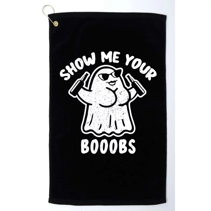 Show Me Your Booobs Funny Dumb Ghost Platinum Collection Golf Towel