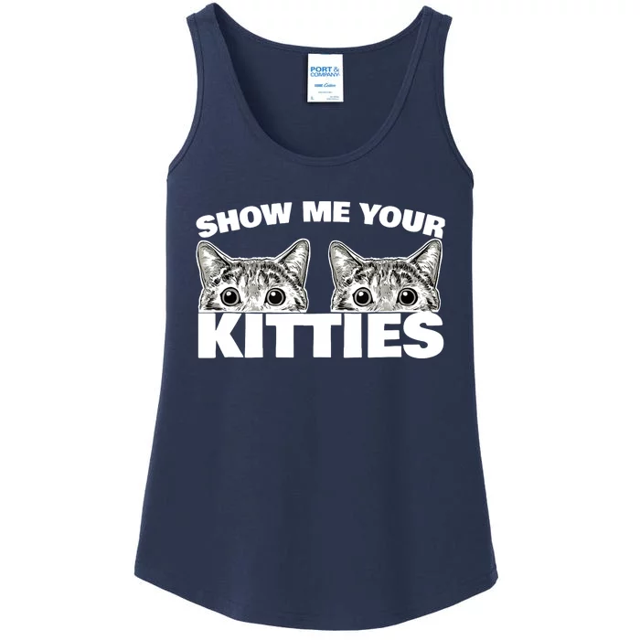 Show Me Your Kitties cat pun Show Me Your Kitties Ladies Essential Tank