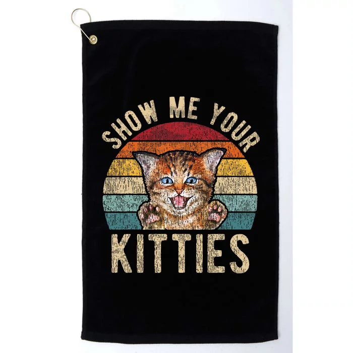 Show Me Your Kitties Funny Pun Kitten Cat Lover Platinum Collection Golf Towel