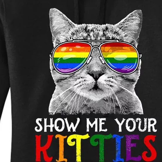 Show Me Your Kitties Proud Ally Cat Lover Lgbt G.A.Y Pride Women's Pullover Hoodie