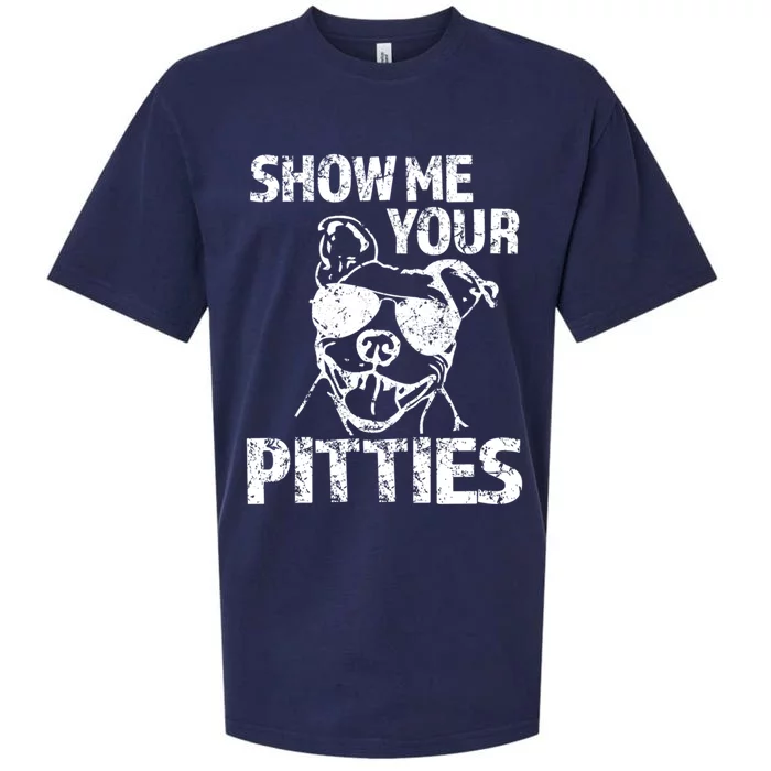 Show Me Your Pitties Funny Pit Bull Dog Cute Gift Sueded Cloud Jersey T-Shirt