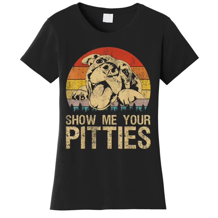 Show Me Your Pitties Funny Pitbull Dog Lovers Retro Vintage Women's T-Shirt