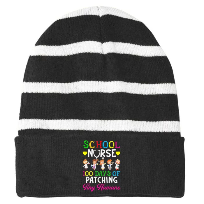 School Nurse 100 Days Of School Funny Patching Tiny Humans Striped Beanie with Solid Band