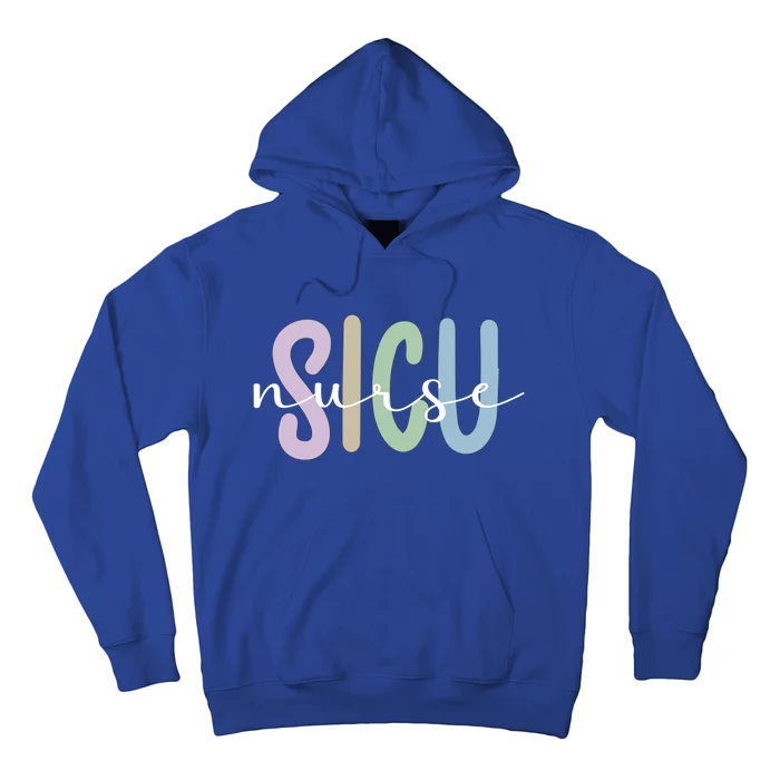 Sicu Nurse Appreciation Surgical Intensive Care Unit Cute Gift Hoodie