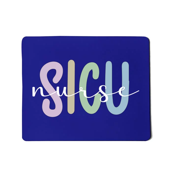 Sicu Nurse Appreciation Surgical Intensive Care Unit Cute Gift Mousepad