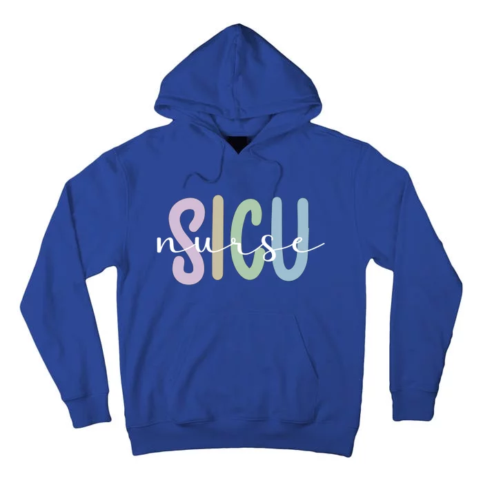 Sicu Nurse Appreciation Surgical Intensive Care Unit Cute Gift Tall Hoodie