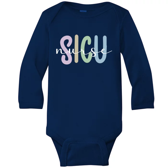 Sicu Nurse Appreciation Surgical Intensive Care Unit Cute Gift Baby Long Sleeve Bodysuit