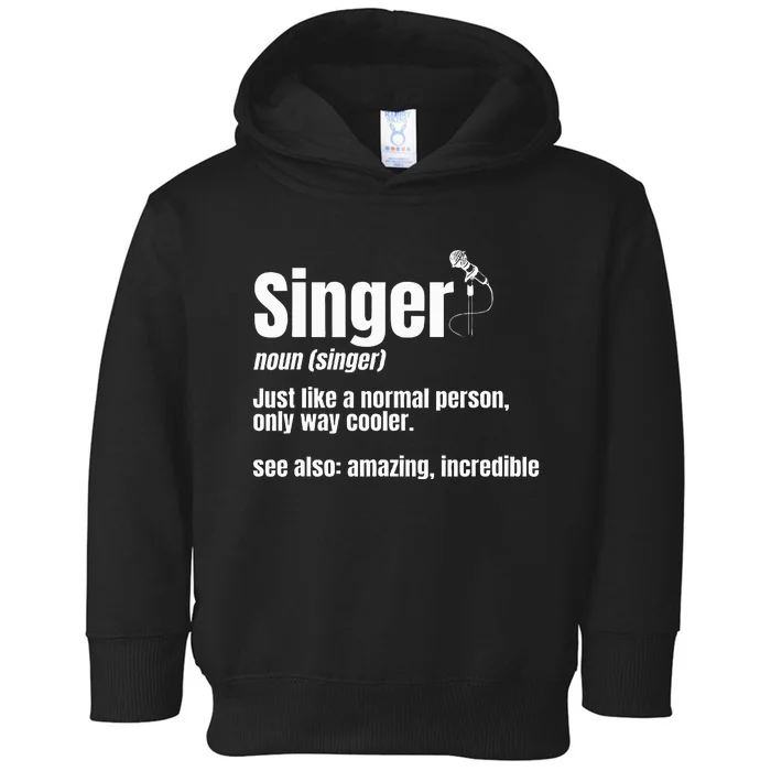 Singer Noun Artist Musician Vocalist Soloist Music Performer Toddler Hoodie