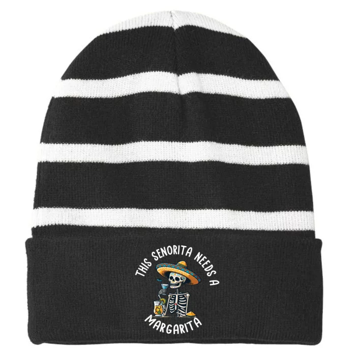 Senorita Needs A Margarita Cinco De Mayo Celebration Striped Beanie with Solid Band