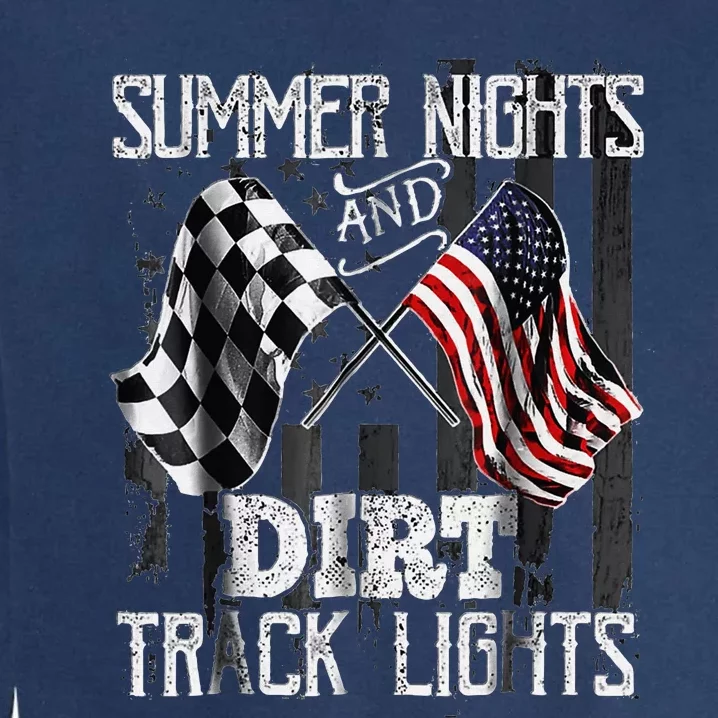 Summer Nights And Dirt Track Lights Sprint Car Racing Garment-Dyed Sweatshirt