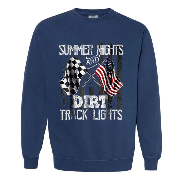 Summer Nights And Dirt Track Lights Sprint Car Racing Garment-Dyed Sweatshirt