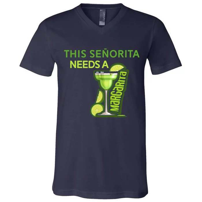 Señorita Needs A Margarita Cinco De Mayo Drinking Fiesta V-Neck T-Shirt