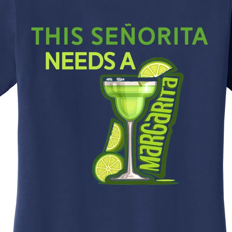 Señorita Needs A Margarita Cinco De Mayo Drinking Fiesta Women's T-Shirt