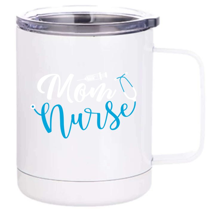 Stethoscope Nurse And Mom Mom Is A Nurse Gift Front & Back 12oz Stainless Steel Tumbler Cup