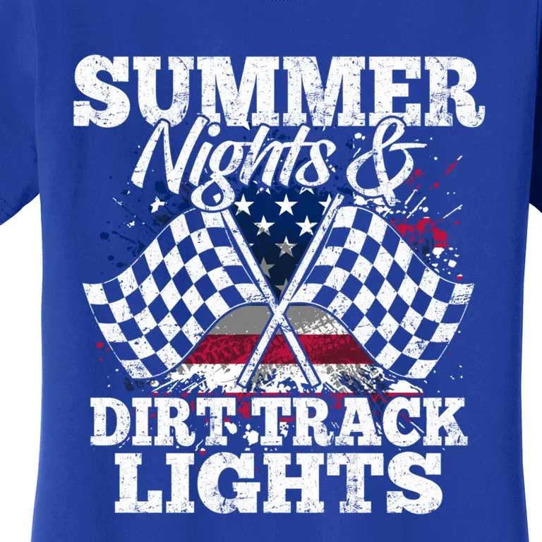 Summer Nights And Dirt Track Lights Racing Driver Funny Gift Cute Gift Women's T-Shirt