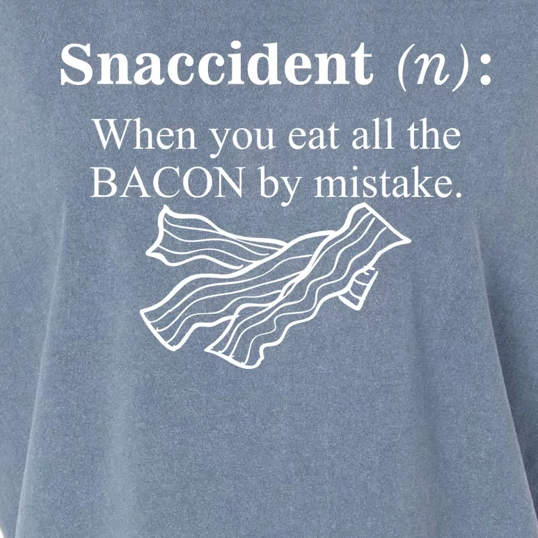 Snaccident Definition When You Eat All The Bacon Garment-Dyed Women's Muscle Tee