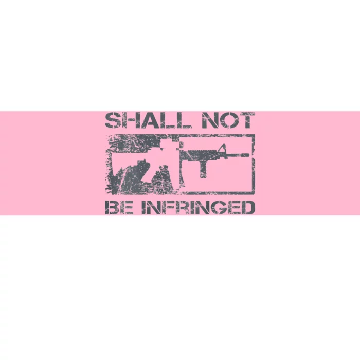 Shall Not Be Infringed 2a Ar15 Pro Gun Rights Bumper Sticker