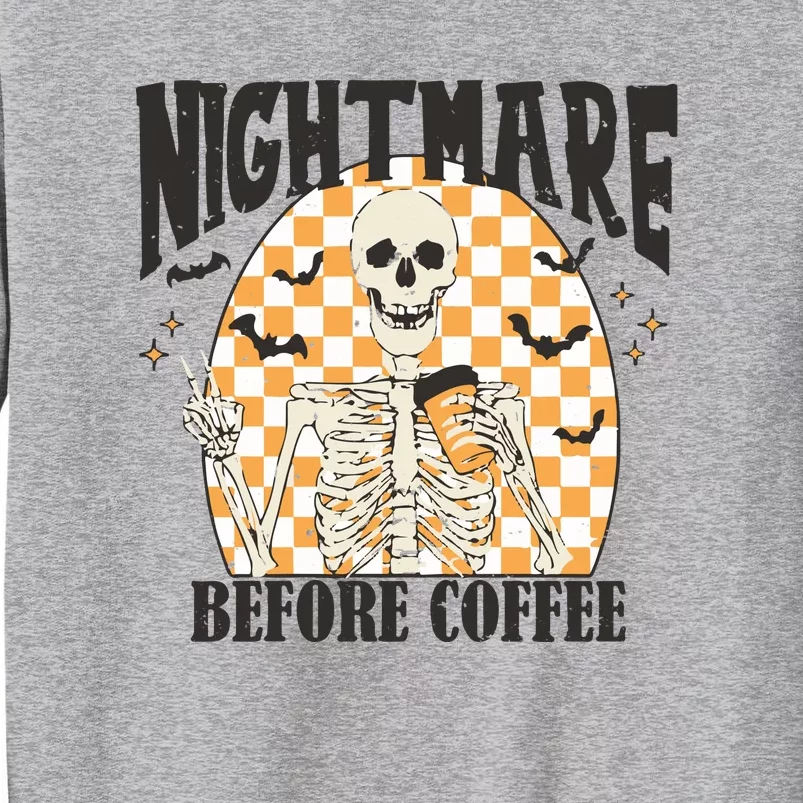 Skeleton Nightmare Before Coffee Tall Sweatshirt