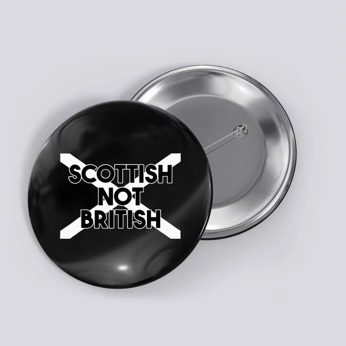 Scottish Not British Scottish Independence Button