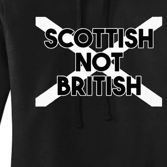 Scottish Not British Scottish Independence Women's Pullover Hoodie