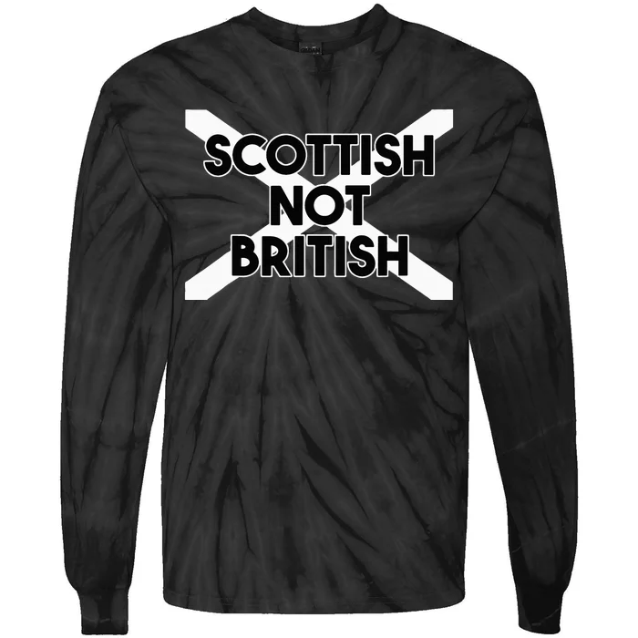 Scottish Not British Scottish Independence Tie-Dye Long Sleeve Shirt