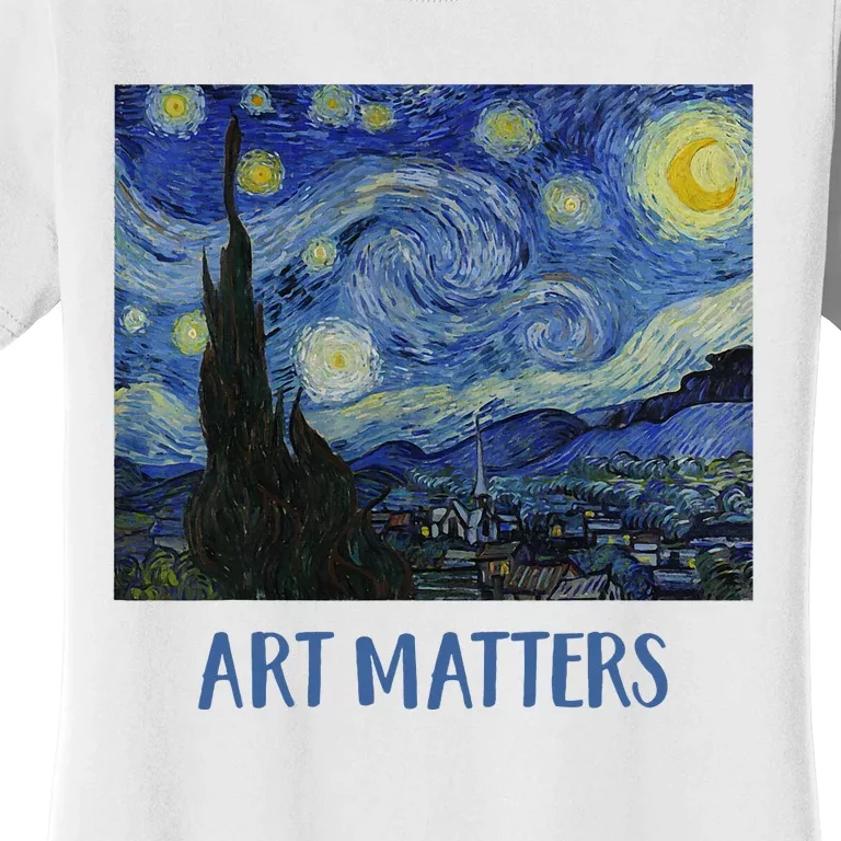 Starry Night By Vincent Van Gogh Art Matters Women's T-Shirt