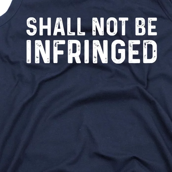 Shall Not Be Infringed Libertarian Second Amendment Pro Gun Tank Top