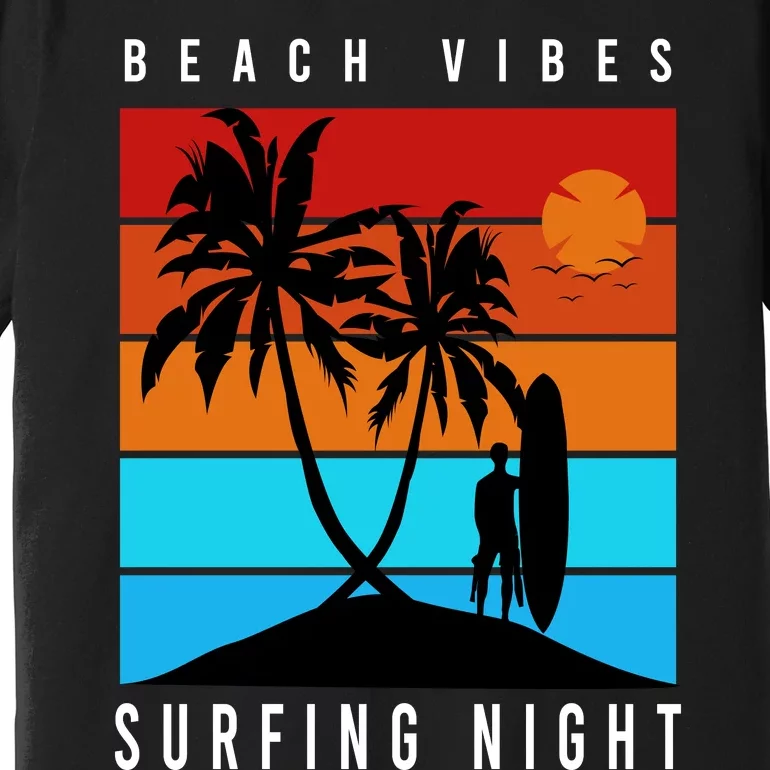 Surfing Night Beach Vibes Premium T-Shirt