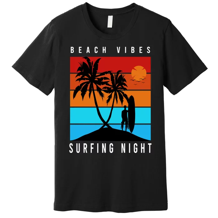 Surfing Night Beach Vibes Premium T-Shirt