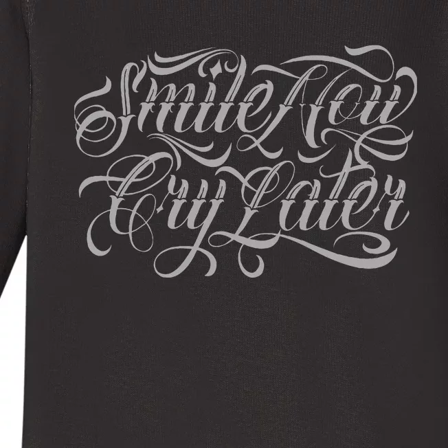 Smile Now Cry Later Tattoo Chicano Lettering Baby Long Sleeve Bodysuit