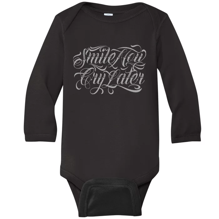 Smile Now Cry Later Tattoo Chicano Lettering Baby Long Sleeve Bodysuit