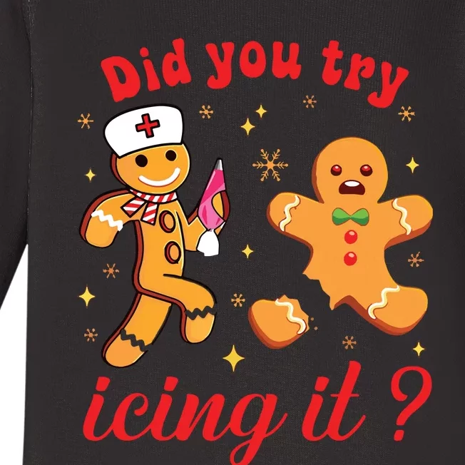 School Nurse Christmas Gingerbread Did You Try Icing It Baby Long Sleeve Bodysuit