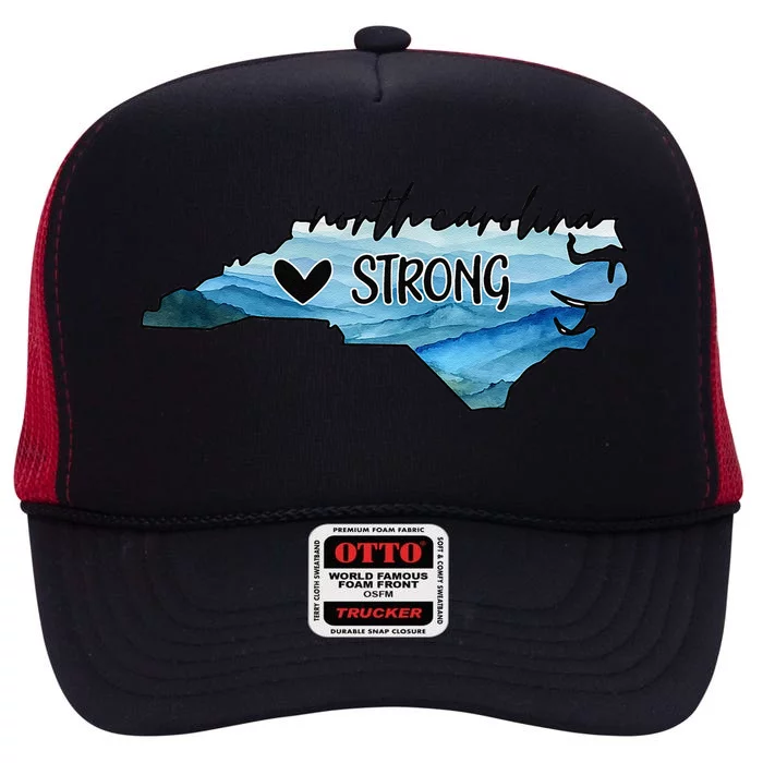 Support North Carolina Stay Western Strong Nc State Gift High Crown Mesh Trucker Hat