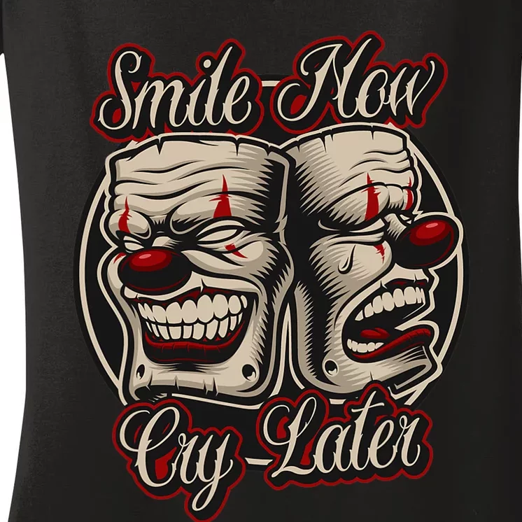 Smile Now Cry Later Drama Masks Women's V-Neck T-Shirt