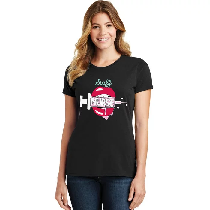 Staff Nurse Cute Rn Bedside Nursing Hot Lips Nurse Women's T-Shirt