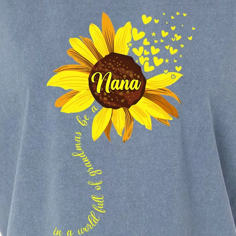 Sunflower Nana Celebrate Mothers Day in a World Full of Grandmas Garment-Dyed Women's Muscle Tee