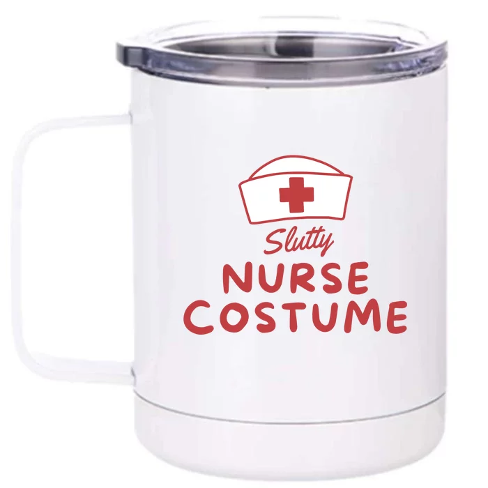 Slutty Nurse Costume Front & Back 12oz Stainless Steel Tumbler Cup