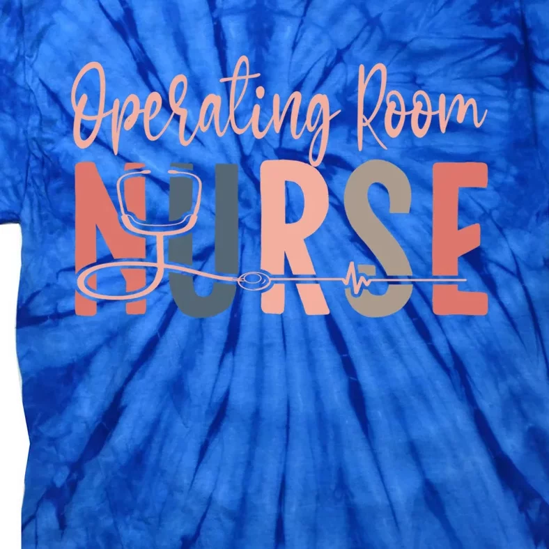 Surgical Nurse Cute Nursing Or Nurse Operating Room Nurse Gift Tie-Dye T-Shirt