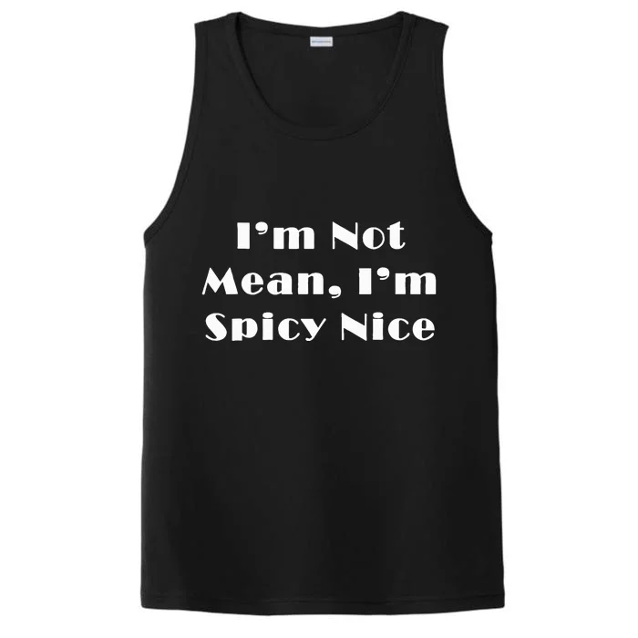 Spicy Nice Design  Sassy Sarcasm Performance Tank