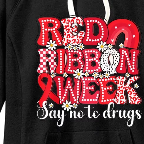 Say Not Drug Free Say Yes Kindness Red Ribbon Week Rainbow Women's Fleece Hoodie