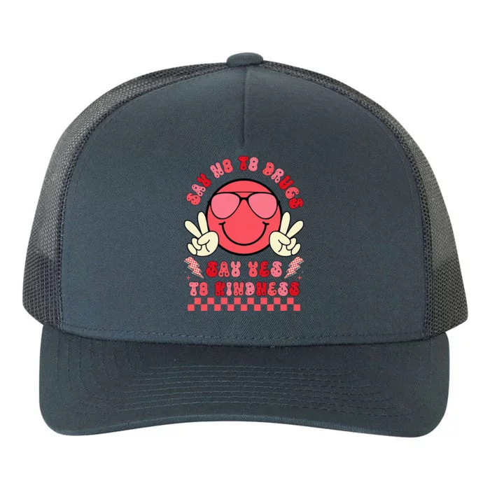 Say Not Drug Free Say Yes To Kindness Red Ribbon Week Yupoong Adult 5-Panel Trucker Hat