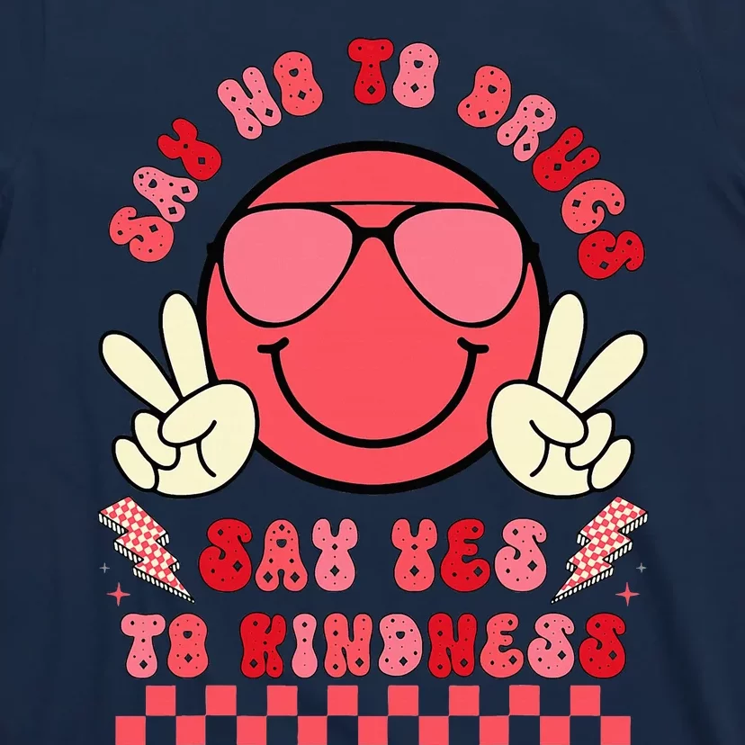 Say Not Drug Free Say Yes To Kindness Red Ribbon Week T-Shirt