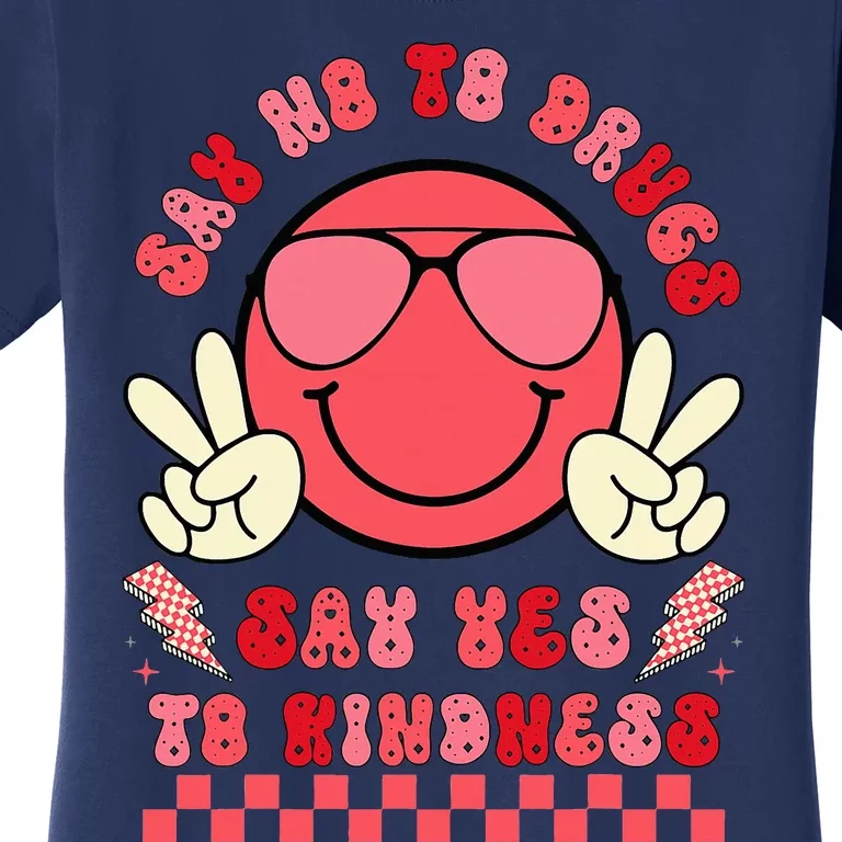 Say Not Drug Free Say Yes To Kindness Red Ribbon Week Women's T-Shirt